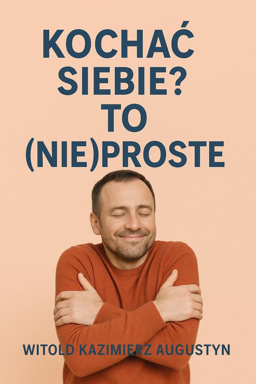 Fotografia z archiwalnego wpisu: Jak pokochać siebie?